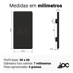 Tampa de Acabamento para Perfil Base 30 x 60 - Centro 7 mm